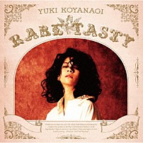 小柳ゆき 「ＲＡＲＥ　ＴＡＳＴＹ」