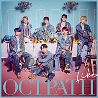 ＯＣＴＰＡＴＨ「 Ｌｉｋｅ」