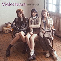 Ｔａｓｋ　ｈａｖｅ　Ｆｕｎ「 Ｖｉｏｌｅｔ　ｔｅａｒｓ」