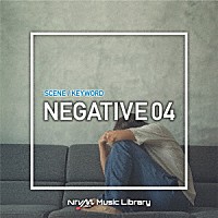 （ＢＧＭ）「 ＮＴＶＭ　Ｍｕｓｉｃ　Ｌｉｂｒａｒｙ　シーン・キーワード編　ネガティブ０４」