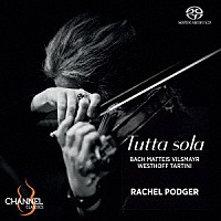 レイチェル・ポッジャー「 無伴奏ヴァイオリンのためのバロック作品集」