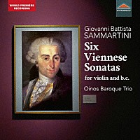 （クラシック）「 サンマルティーニ：６つのウィーン風ソナタ」