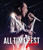 矢沢永吉「 ＡＬＬ　ＴＩＭＥ　ＢＥＳＴ　ＬＩＶＥ」