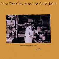 オリヴァー・ジョーンズ・トリオ「 クッキン・アット・スウィート・ベイジル」