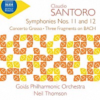 （クラシック）「 クラウジオ・サントロ：交響曲第１１番＆第１２番、合奏協奏曲　他」