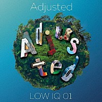 ＬＯＷ　ＩＱ　０１「 Ａｄｊｕｓｔｅｄ」