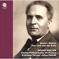 ブルーノ・ワルター「 マーラー：「大地の歌」」