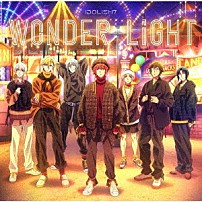 ＩＤＯＬｉＳＨ７ 「ＷＯＮＤＥＲ　ＬｉＧＨＴ」