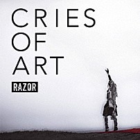 ＲＡＺＯＲ 「ＣＲＩＥＳ　ＯＦ　ＡＲＴ」