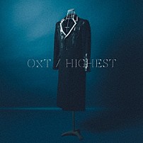 ＯｘＴ 「ＨＩＧＨＥＳＴ」