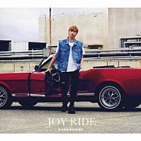 ＫＡＮＧＤＡＮＩＥＬ 「Ｊｏｙ　Ｒｉｄｅ」