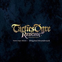 （ゲーム・ミュージック） Ｉｕｒｉａ Ｅｒｉｎ　Ｙｖｅｔｔｅ 「Ｔａｃｔｉｃｓ　Ｏｇｒｅ：Ｒｅｂｏｒｎ　Ｏｒｉｇｉｎａｌ　Ｓｏｕｎｄｔｒａｃｋ」