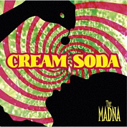 ＴＨＥ　ＭＡＤＮＡ「ＣＲＥＡＭ　ＳＯＤＡ」
