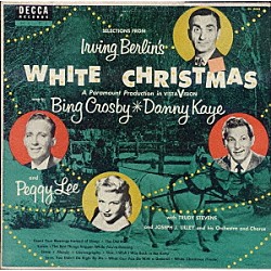 （オリジナル・サウンドトラック） ビング・クロスビー ダニー・ケイ ペギー・リー トルーディ・スティーブンス「ホワイト・クリスマス」
