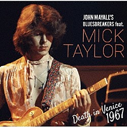 ＭＩＣＫ　ＴＡＹＬＯＲ「Ｄｅａｔｈ　ｉｎ　Ｖｅｎｉｃｅ　１９６７」