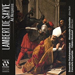 （クラシック）「ランベール・ド・セーヴと１６～１７世紀のリエージュ楽派」