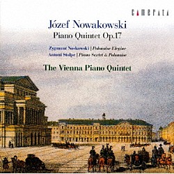 ウィーン・ピアノ五重奏団 フォゥグ・浦田陽子 ホルガー・グロー トーマス・ヴィンクラット ロベルト・バウアーシュタッター ヨァゲン・フォゥグ ユーレック・デュバール「ノヴァコフスキ：ピアノ五重奏曲　作品１７」