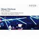 ｍｄｉアンサンブル 杉山洋一 宮田まゆみ クリストフ・マゼッラ「望月京：エテリック・ブループリント三部作」