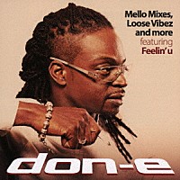 ドニー「 メロ・ミキシーズ、ルーズ・ヴァイブス・アンド・モア」