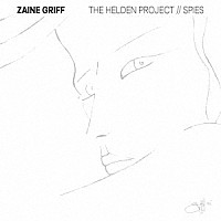 ザイン・グリフ「 ザ・ヘルデン・プロジェクト／／スパイズ」