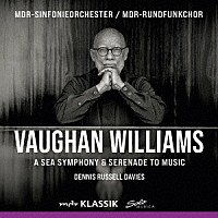 （クラシック）「 ヴォーン・ウィリアムズ：海の交響曲」