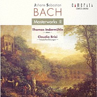 トーマス・インデアミューレ「 Ｊ．Ｓ．バッハ：ソナタ集　２」