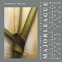 ギュンター・レンツ・スプリングタイム「 メジャーリーグ」