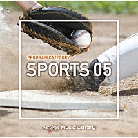 （ＢＧＭ）「 ＮＴＶＭ　Ｍｕｓｉｃ　Ｌｉｂｒａｒｙ　番組カテゴリー編　スポーツ０５」