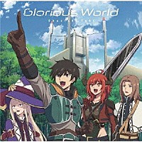 土岐隼一「 Ｇｌｏｒｉｏｕｓ　Ｗｏｒｌｄ」