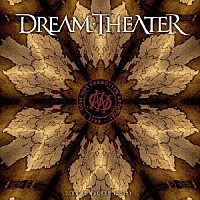 ドリーム・シアター「 ロスト・ノット・フォゴトゥン・アーカイヴズ：ライヴ・アット・ヴァッケン（２０１５）」