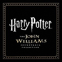 ジョン・ウィリアムズ「 オリジナル・サウンドトラック　ハリー・ポッター　ジョン・ウィリアムズ・コレクション」