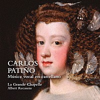 （クラシック）「 パティーニョ：スペイン語による声楽作品集」