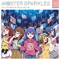 （ゲーム・ミュージック）「 ＴＨＥ　ＩＤＯＬＭ＠ＳＴＥＲ　ＭＩＬＬＩＯＮ　ＬＩＶＥ！　Ｍ＠ＳＴＥＲ　ＳＰＡＲＫＬＥ２　１０」
