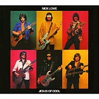 ニック・ロウ「 ジーザス・オブ・クール」