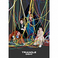 ＤＩＳＨ／／ 「ＴＲＩＡＮＧＬＥ」