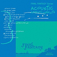（ゲーム・ミュージック） 「ＦＩＮＡＬ　ＦＡＮＴＡＳＹ　Ｓｅｒｉｅｓ　ＡＣＯＵＳＴＩＣ　ＡＲＲＡＮＧＥＭＥＮＴＳ」