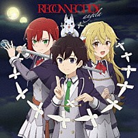 ａｎｇｅｌａ 「ＲＥＣＯＮＮＥＣＴＩＯＮ」