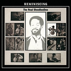 ザ・リアル・シュビドゥー ＷＥＮＤＥＬＬ　ＨＡＲＲＩＳＯＮ「リミニッシング」