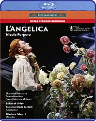 （クラシック）「ポルポラ：歌劇≪アンジェリカ≫　ヴァッレ・ディトリア音楽祭」