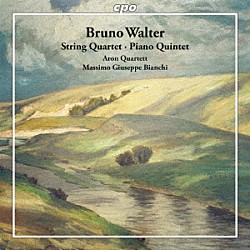 （クラシック）「ブルーノ・ワルター：弦楽四重奏曲、ピアノ五重奏曲」