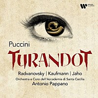 アントニオ・パッパーノ「 プッチーニ：歌劇『トゥーランドット』全曲」
