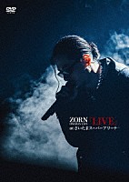 ＺＯＲＮ「 ＺＯＲＮ　ＯＮＥＭＡＮ　ＬＩＶＥ　「ＬＩＶＥ」　ａｔ　さいたまスーパーアリーナ」