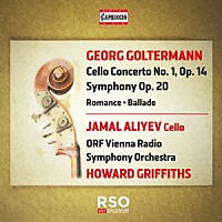 （クラシック）「 ゴルターマン：チェロ協奏曲第１番／交響曲　他」