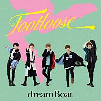 ｄｒｅａｍＢｏａｔ「 ＦＯＯＴＬＯＯＳＥ」