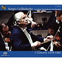 チェリビダッケ＆ロンドン交響楽団「 ７つの演奏会　１９７８～１９８２」