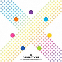 ＧＥＮＥＲＡＴＩＯＮＳ　ｆｒｏｍ　ＥＸＩＬＥ　ＴＲＩＢＥ「 Ⅹ」