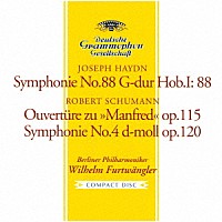 ヴィルヘルム・フルトヴェングラー「 ハイドン：交響曲第８８番　シューマン：≪マンフレッド≫序曲、交響曲第４番」