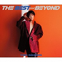 中山優馬 「ＴＨＥ　ＢＥＳＴ　ａｎｄ　ＢＥＹＯＮＤ」