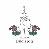 ＢＬＡＣＫＮＡＺＡＲＥＮＥ 「Ｄｅｃｉｓｉｏｎ」
