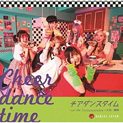 ＢＡＮＺＡＩ　ＪＡＰＡＮ「チアダンスタイム／Ｌｅｔ　Ｍｅ　Ｃｒｙｙｙｙｙｙｙｙｙｙｙ／火花、踊唄」